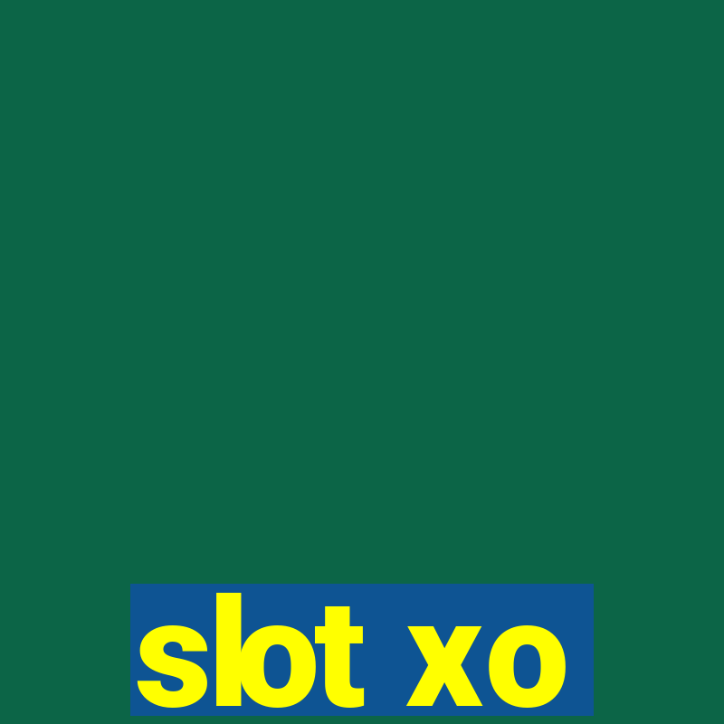 slot xo