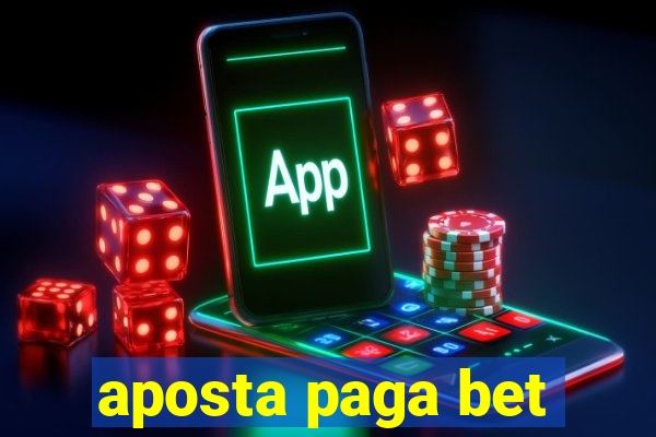 aposta paga bet