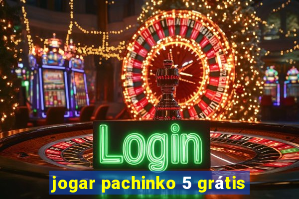 jogar pachinko 5 grátis