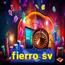 fierro sv