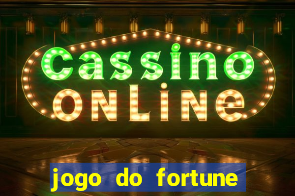 jogo do fortune tiger oficial