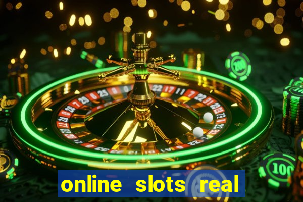 online slots real for money