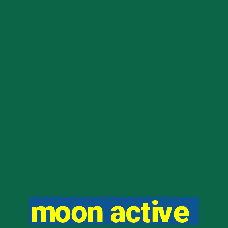 moon active