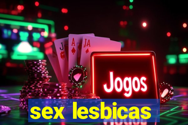 sex lesbicas