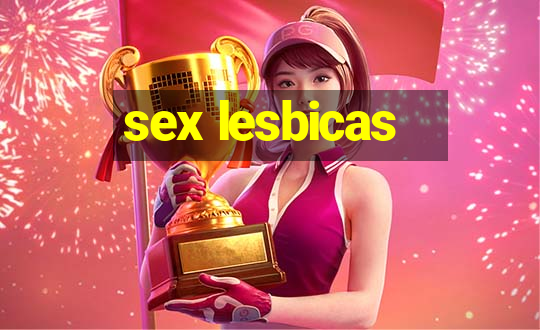 sex lesbicas