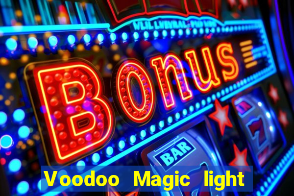 Voodoo Magic light this place now voodoo child (slight return)