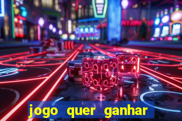 jogo quer ganhar dinheiro de verdade