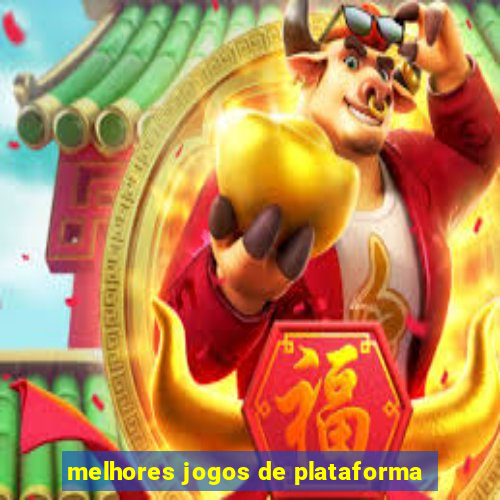 melhores jogos de plataforma