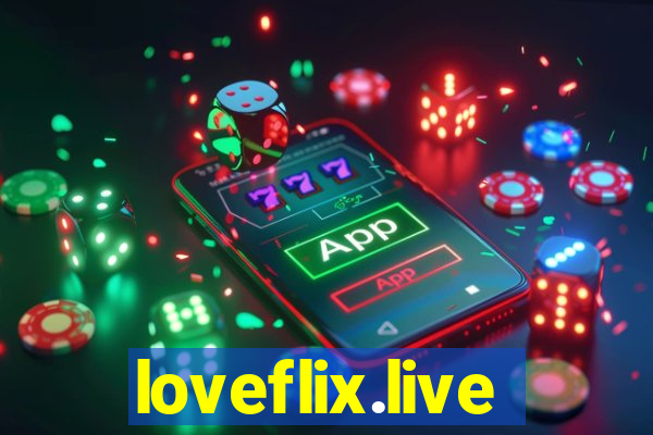 loveflix.live