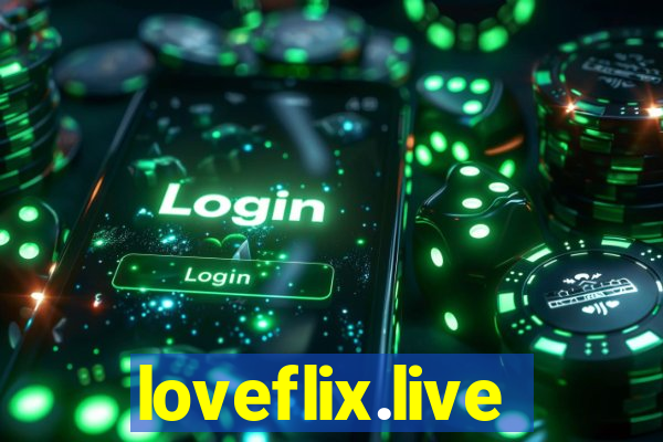 loveflix.live