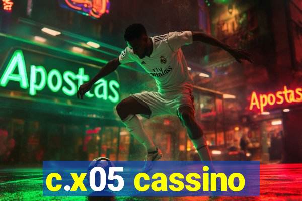 c.x05 cassino