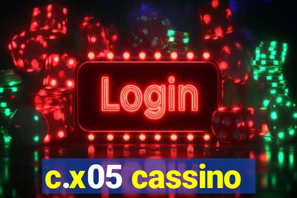 c.x05 cassino