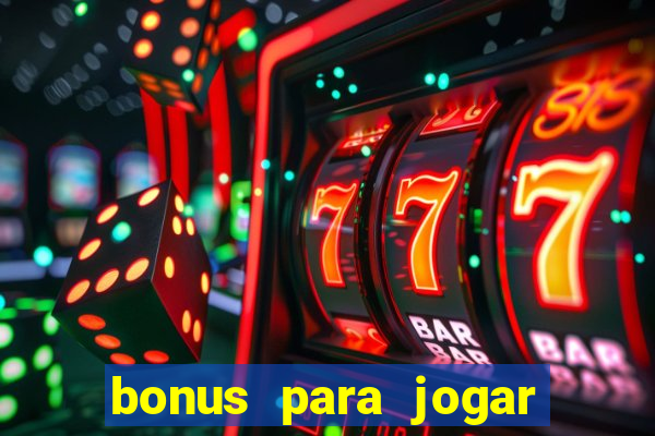 bonus para jogar no tigre