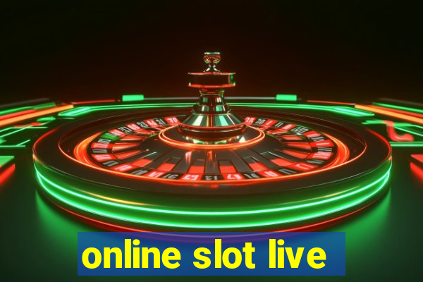 online slot live