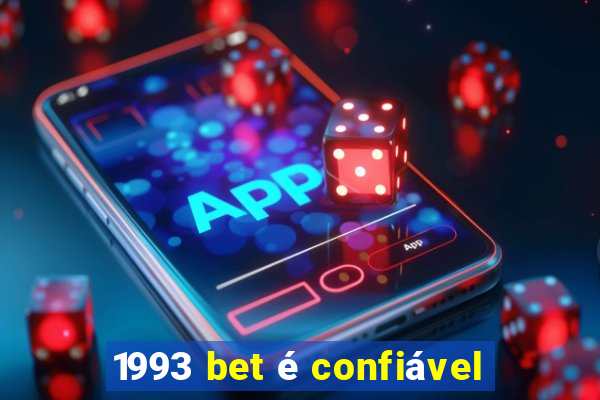 1993 bet é confiável