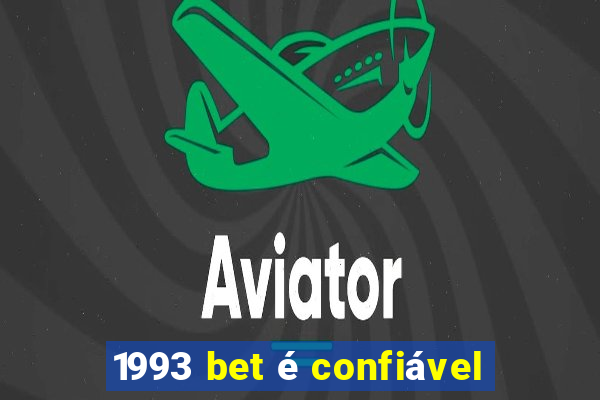 1993 bet é confiável