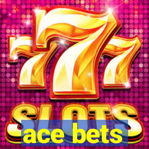 ace bets