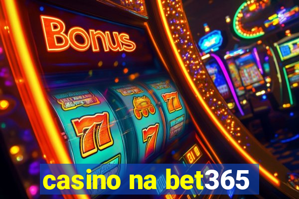 casino na bet365