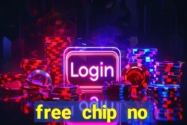 free chip no deposit casinos