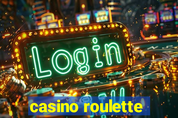 casino roulette