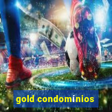 gold condomínios