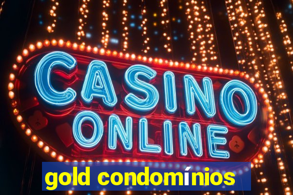 gold condomínios