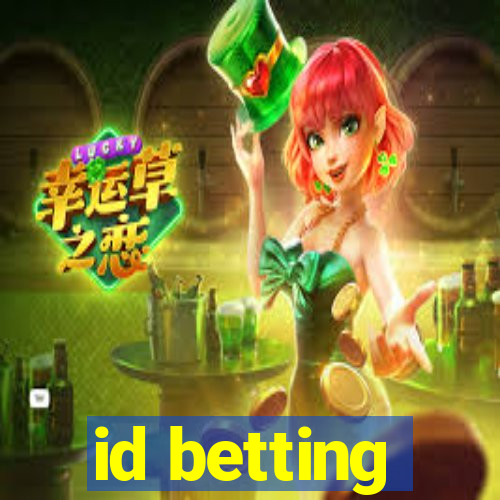 id betting