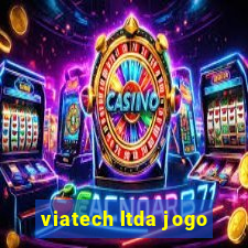 viatech ltda jogo