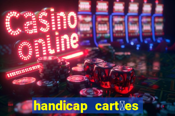 handicap cart玫es - 0.5