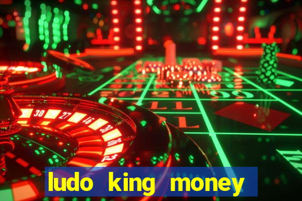 ludo king money real cash online