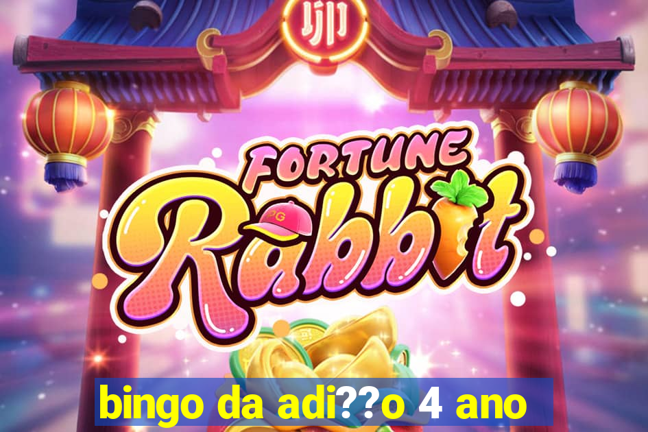 bingo da adi??o 4 ano