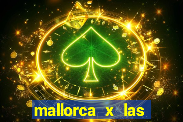 mallorca x las palmas palpite