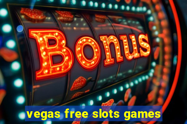 vegas free slots games