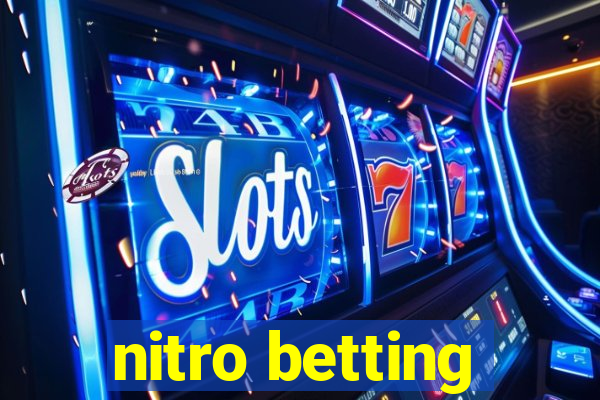 nitro betting