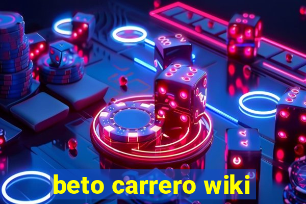 beto carrero wiki