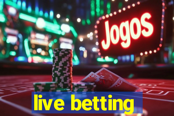 live betting