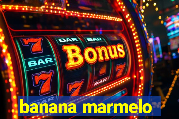 banana marmelo