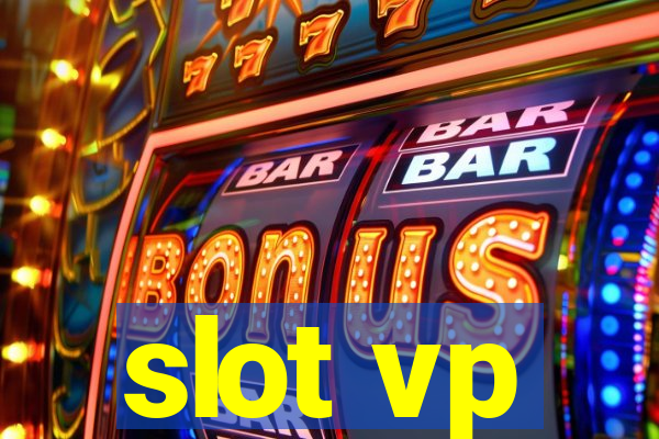 slot vp