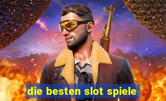 die besten slot spiele