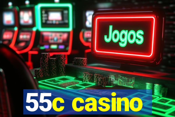 55c casino