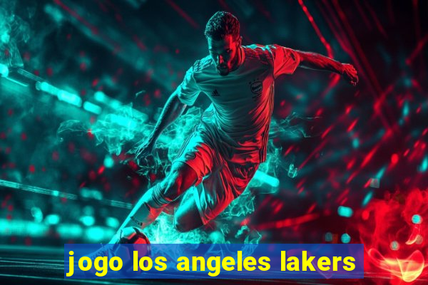 jogo los angeles lakers