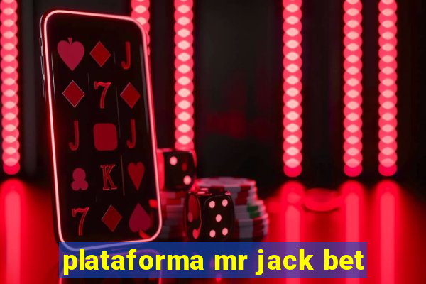 plataforma mr jack bet