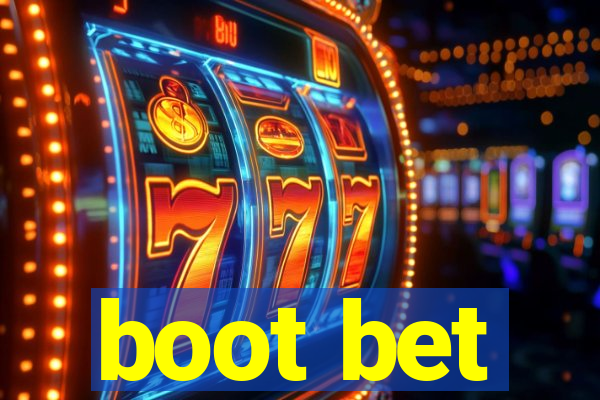 boot bet