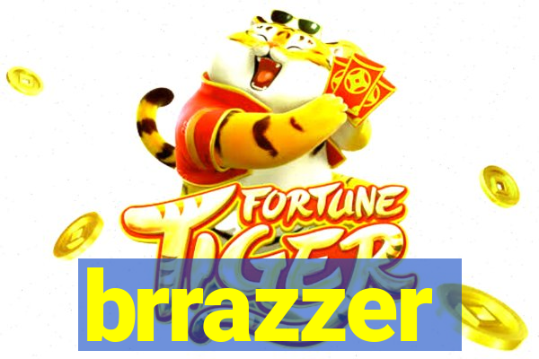 brrazzer