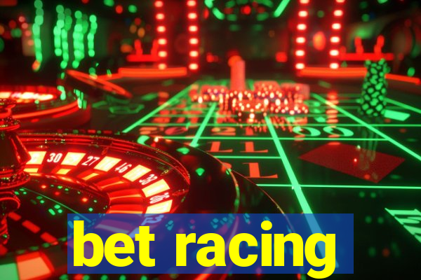 bet racing