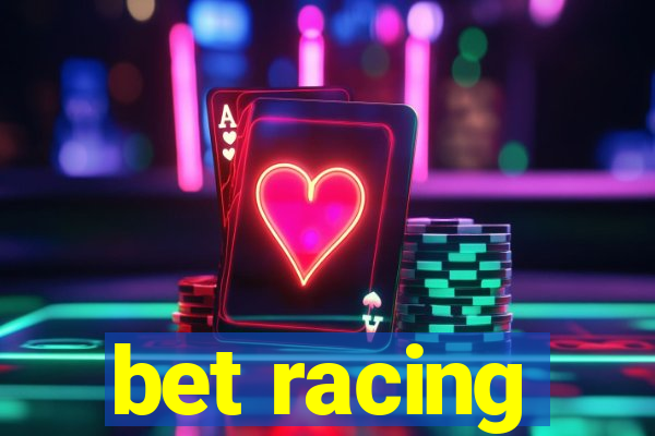 bet racing