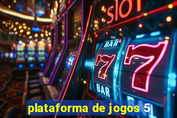 plataforma de jogos 5