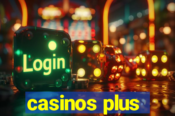 casinos plus