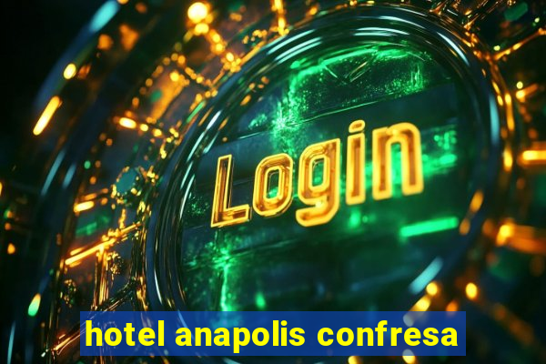 hotel anapolis confresa