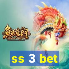 ss 3 bet